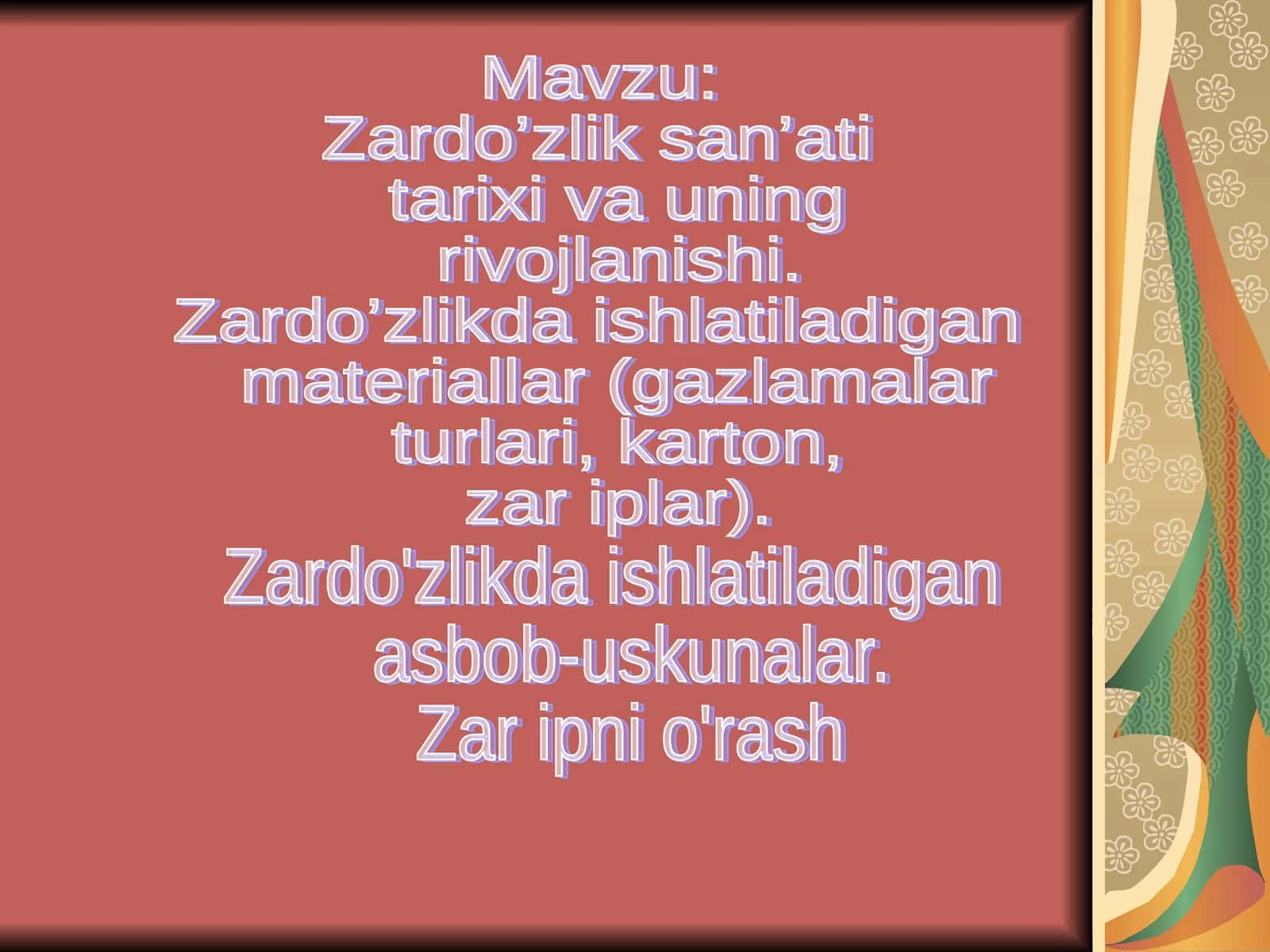 Zardo’zlik san’ati tarixi va uning rivojlanishi 1