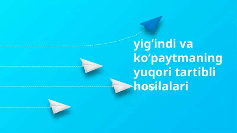 Yig'indilarning Yuqori Tartibli Hosilalari 1