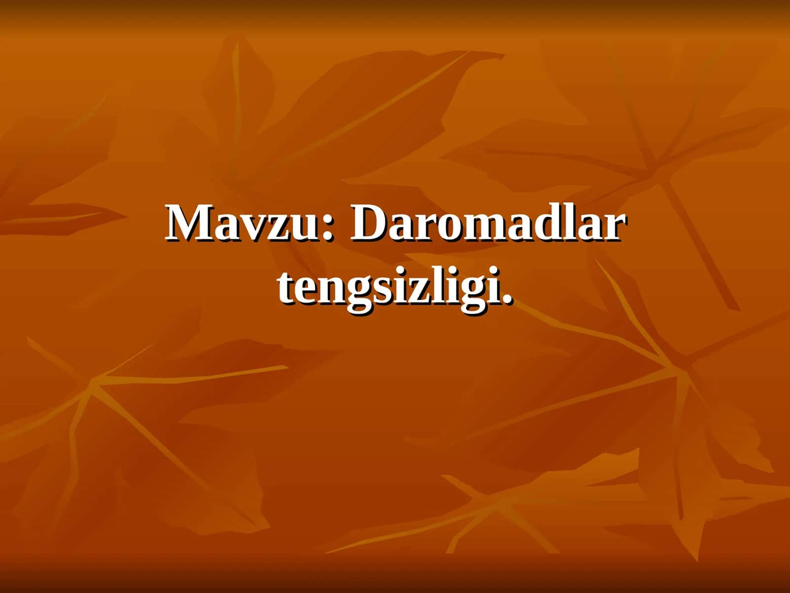 Daromadlar tengsizligi 1
