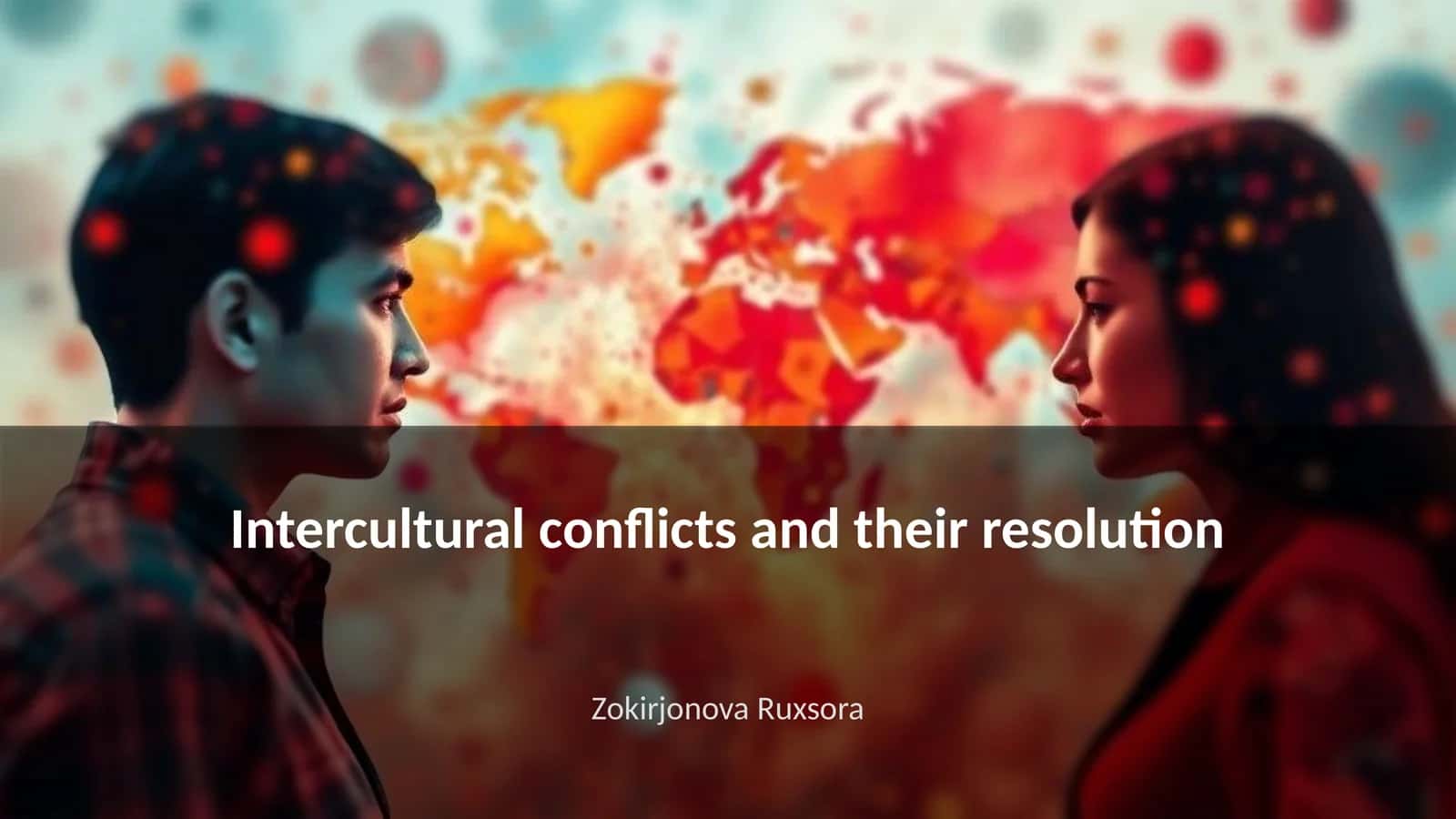 Intercultural conflicts and their resolution 1