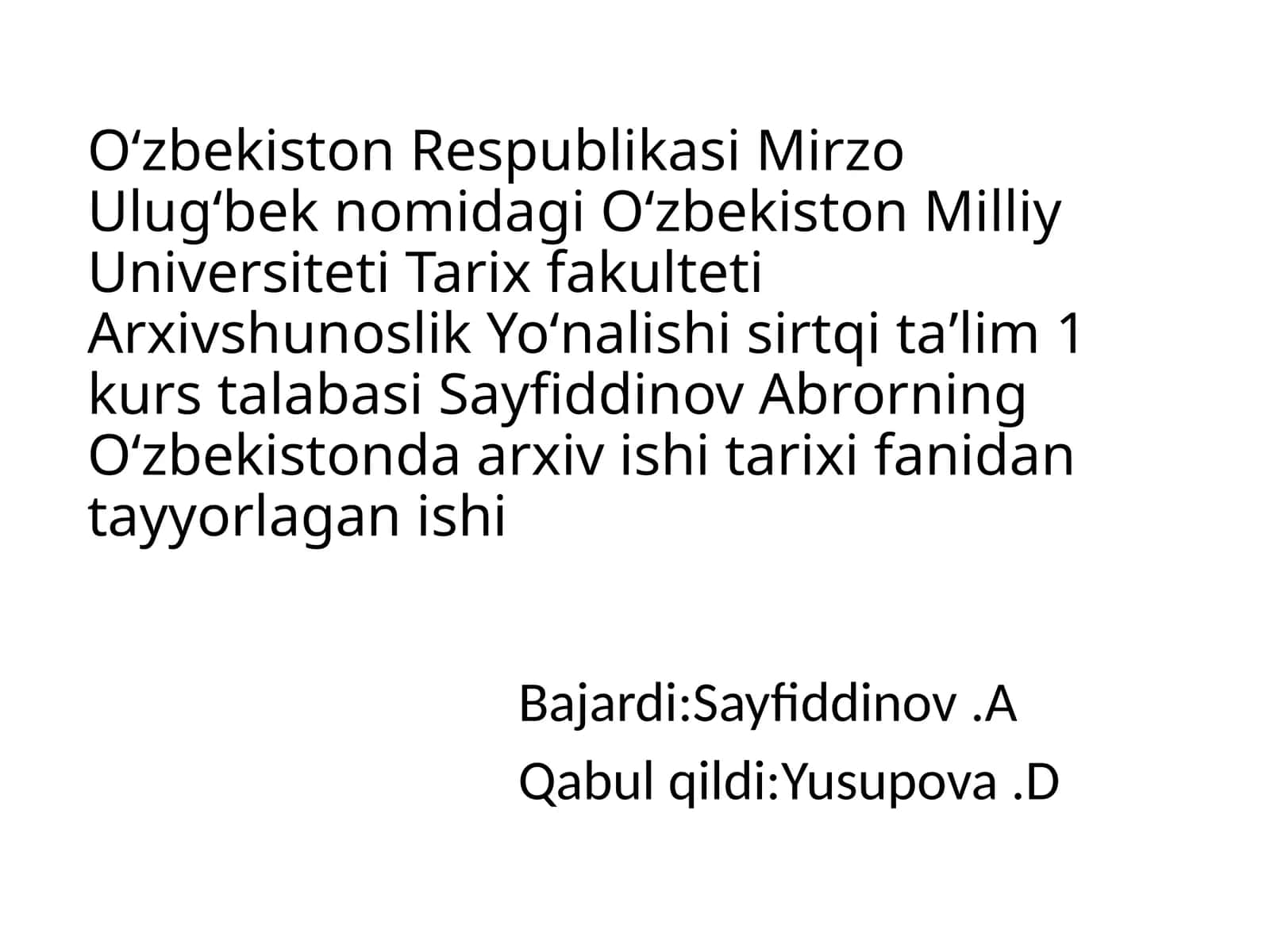 Oʻzbekistonda arxiv ishi tarixi fanidan tayyorlagan ishi 1