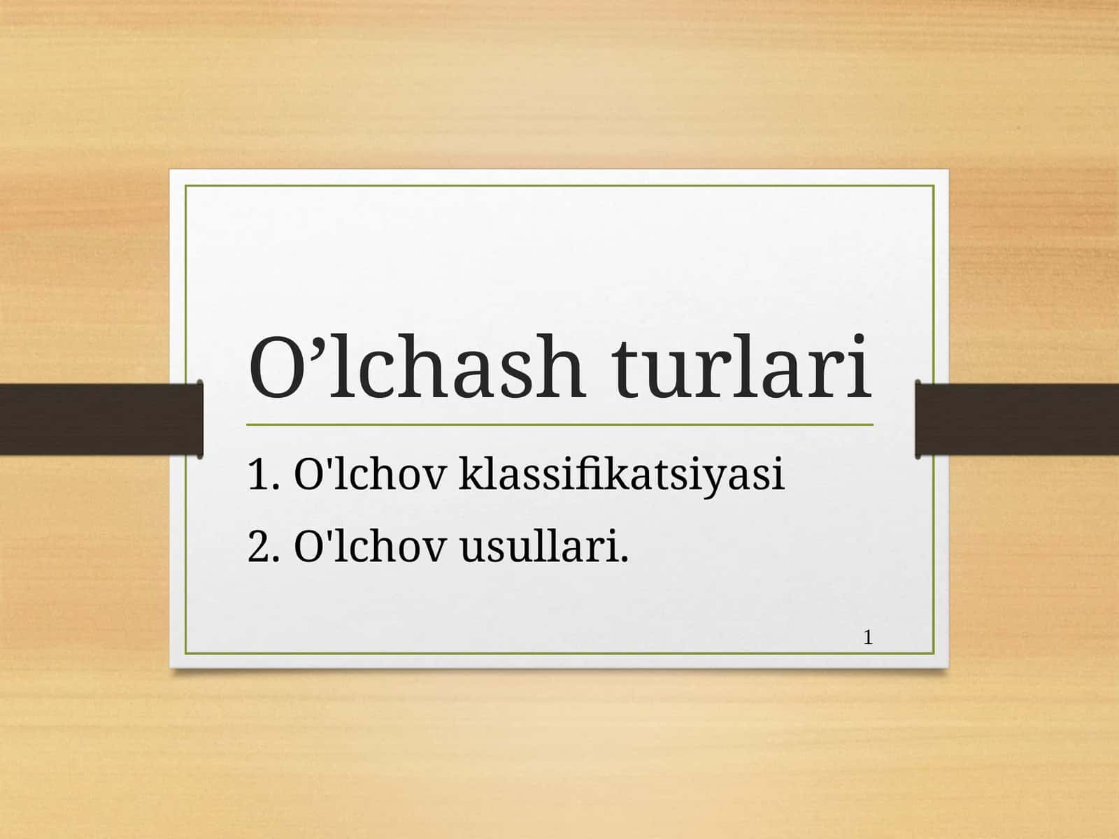 O’lchash turlari 1
