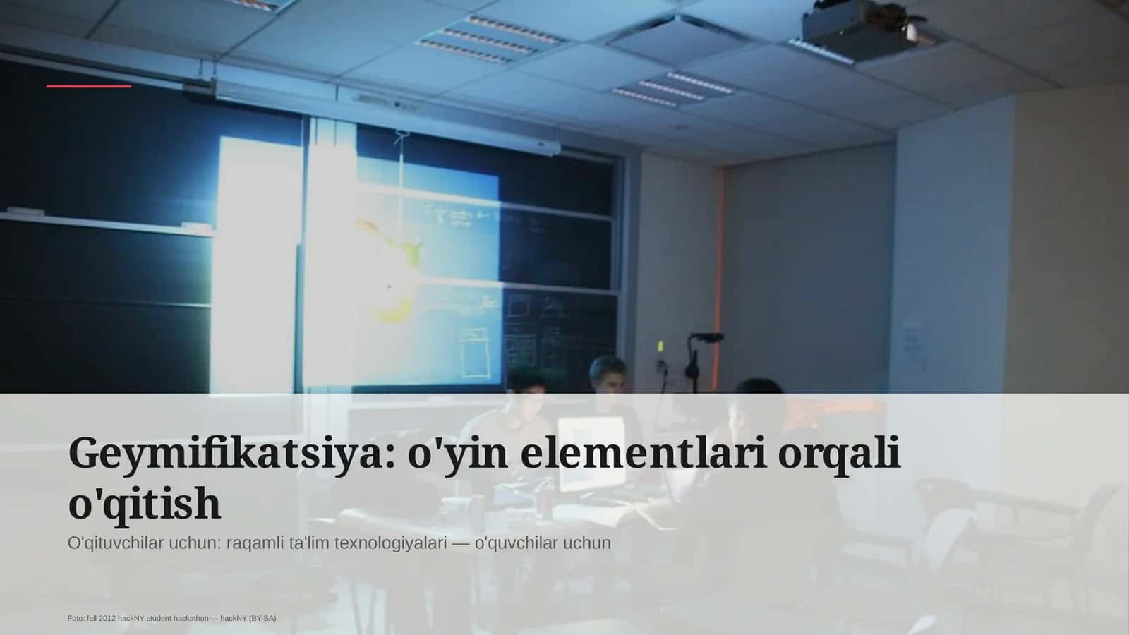 Geymifikatsiya: o'yin elementlari orqali o'qitish 1