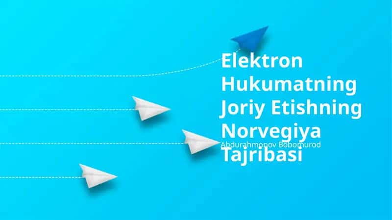 Elektron Hukumatning Joriy Etishning Norvegiya Tajribasi 1