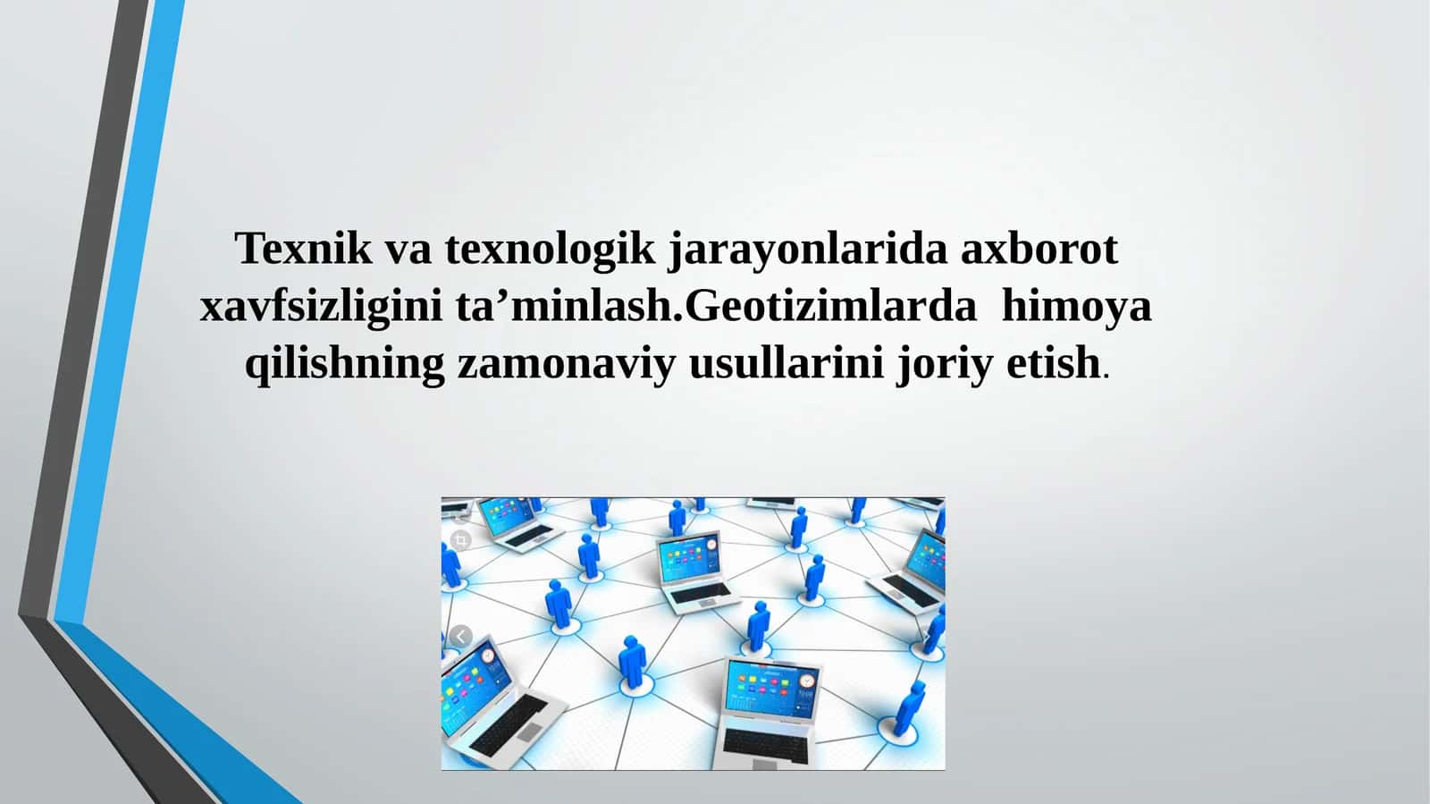 Texnik va texnologik jarayonlarida axborot xavfsizligini ta’minlash 1