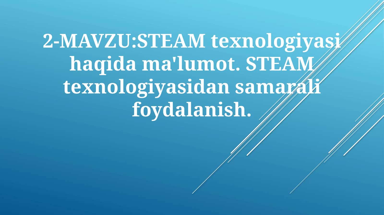 STEAM texnologiyasi 1