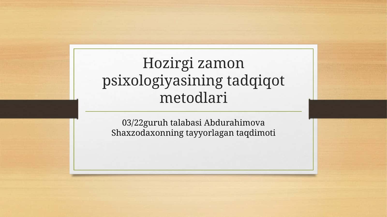 Hozirgizamon psixologiyasining tadqiqot metodlari 1