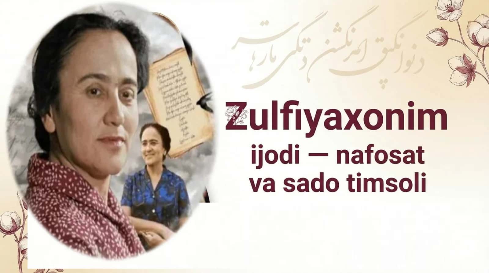 Zulfiyaxonim ijodi — nafosat va sado timsoli 1