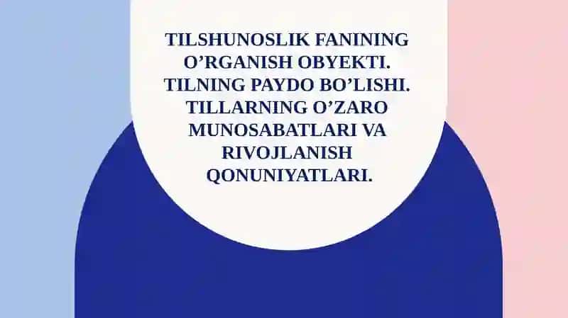 Tilshunoslik fanining o'rganish obyekti