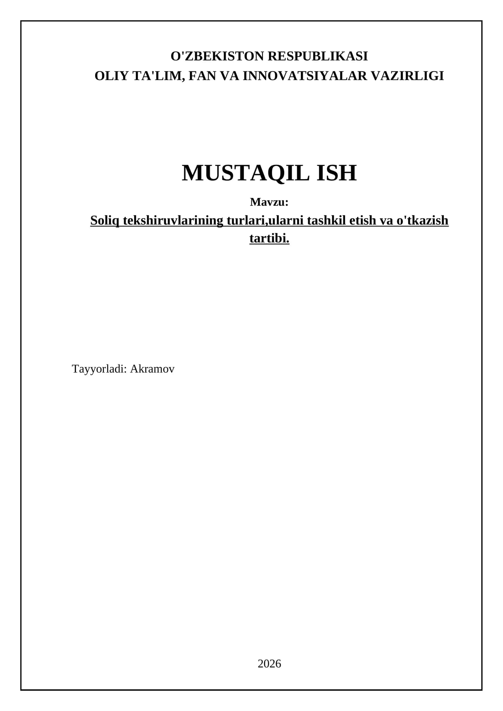 Soliq tekshiruvlarining turlari,ularni tashkil etish va o'tkazish tartibi 1
