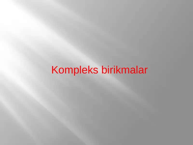 Kompleksbirikmalar Alfred Verner 1
