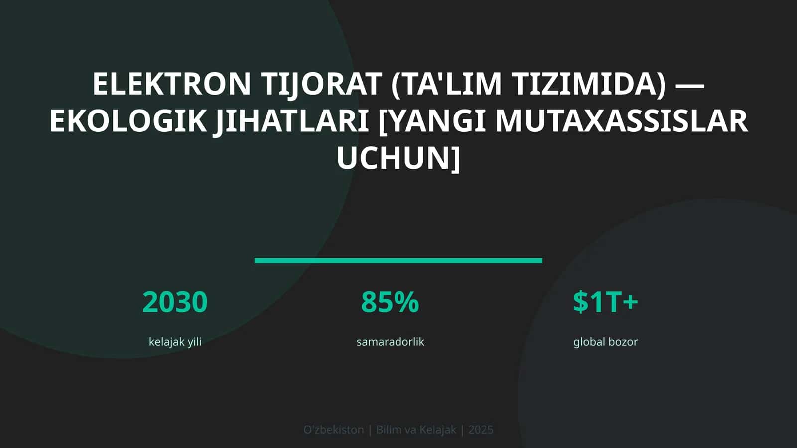 Elektron tijorat (ta'lim tizimida) — ekologik jihatlari [yangi mutaxassislar uchun] 1