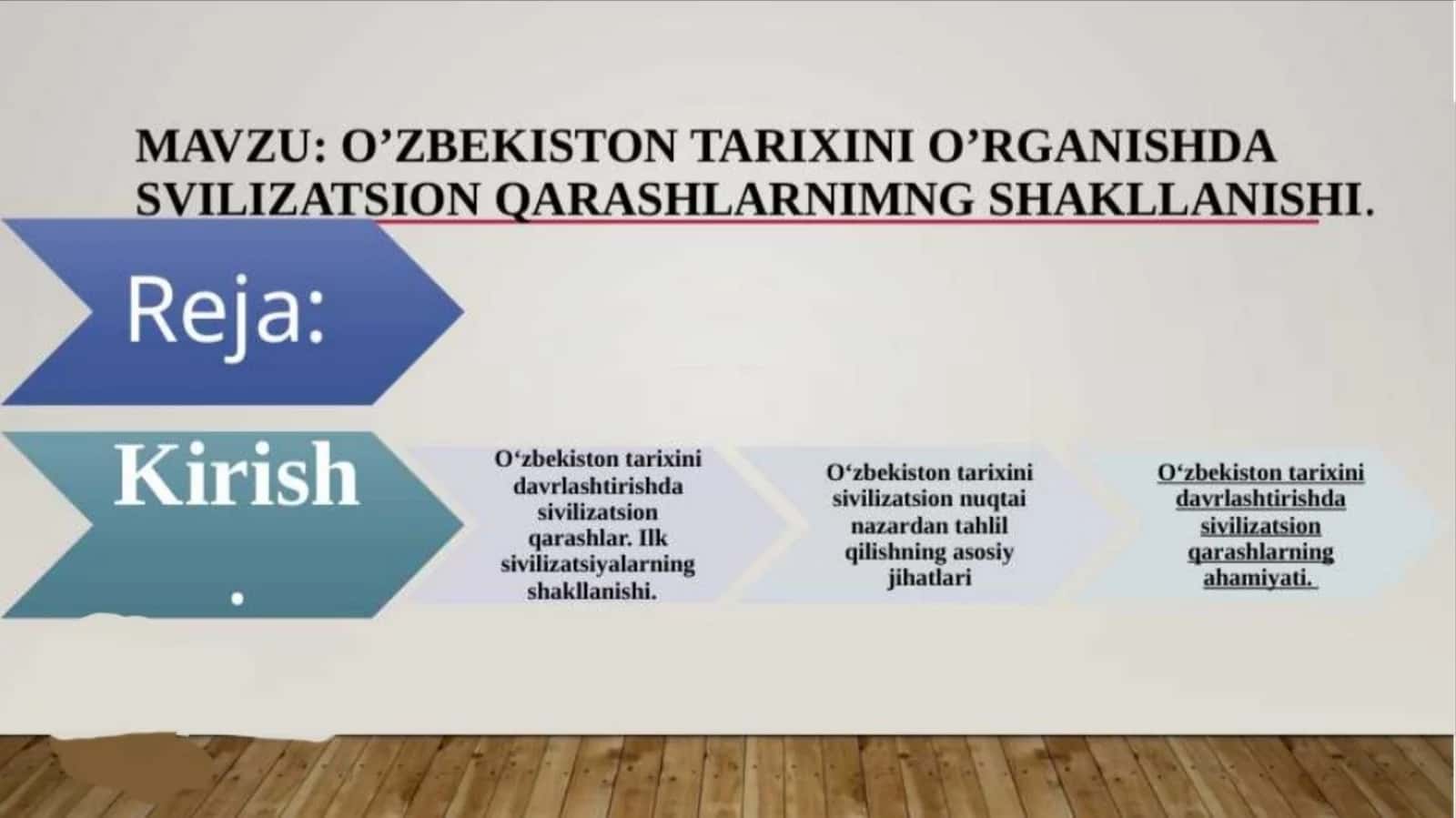 Oʻzbekiston tarixini oʻrganishda sivilizatsion qarashlarning shakllanishi. 1
