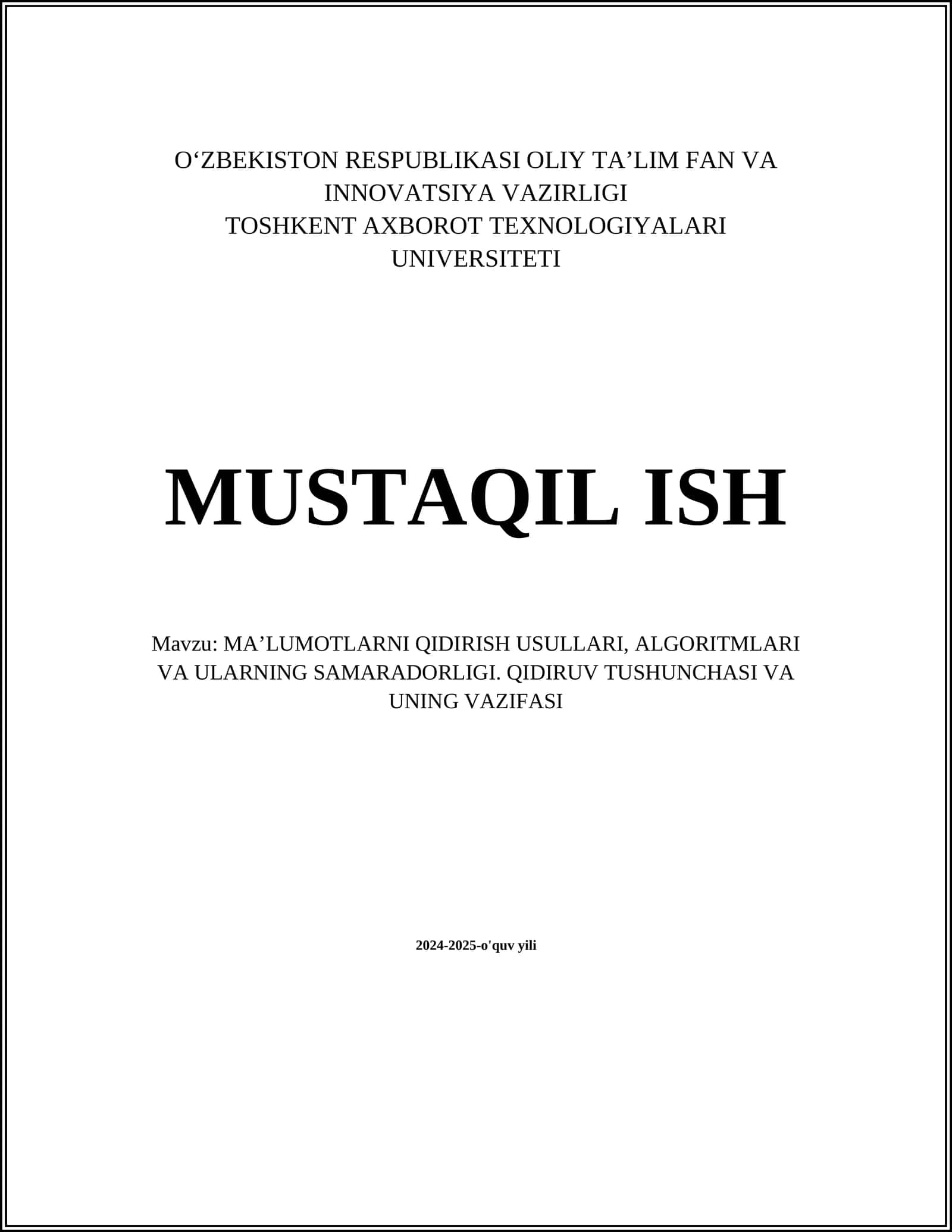 MA’LUMOTLARNI QIDIRISH USULLARI, ALGORITMLARI VA ULARNING SAMARADORLIGI. QIDIRUV TUSHUNCHASI VA UNING VAZIFASI 1