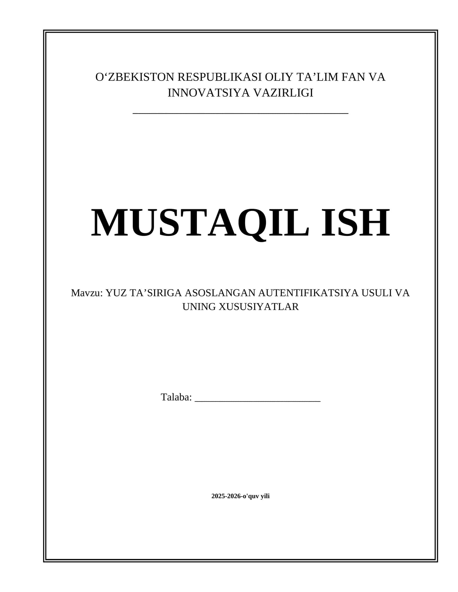 YUZ TA’SIRIGA ASOSLANGAN AUTENTIFIKATSIYA USULI VA UNING XUSUSIYATLAR mavzusida tayyor mustaqil ta'lim 1