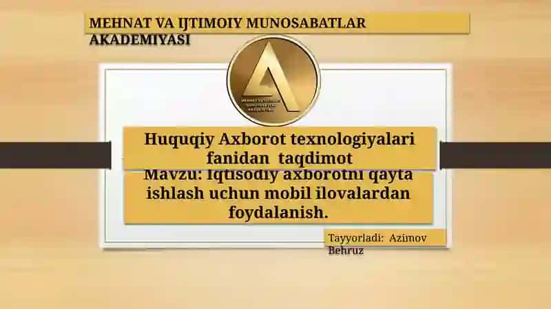 Iqtisodiyaxborotni qayta ishlash uchun mobil ilovalardan foydalanish