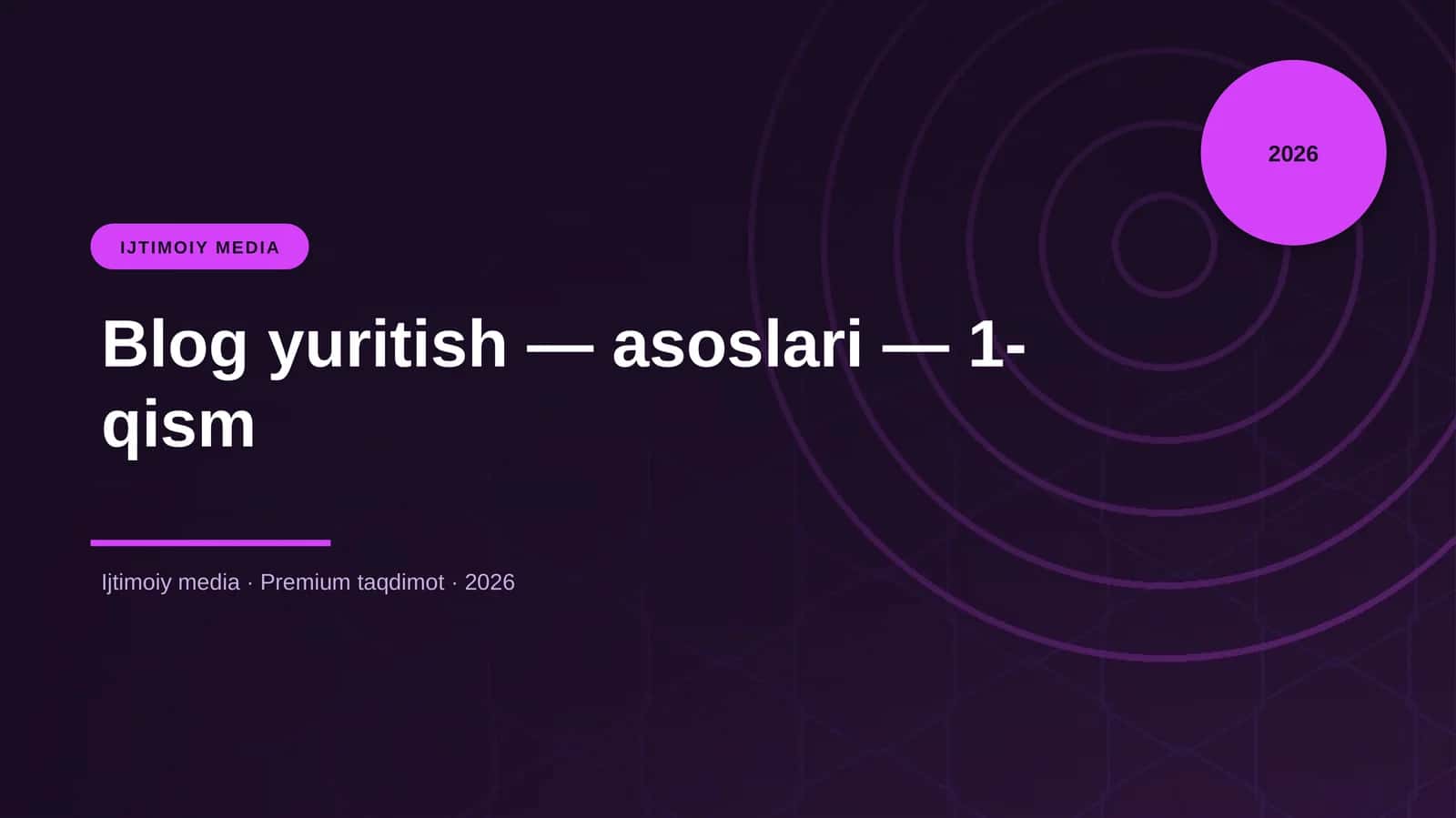 Blog yuritish — asoslari — 1-qism 1