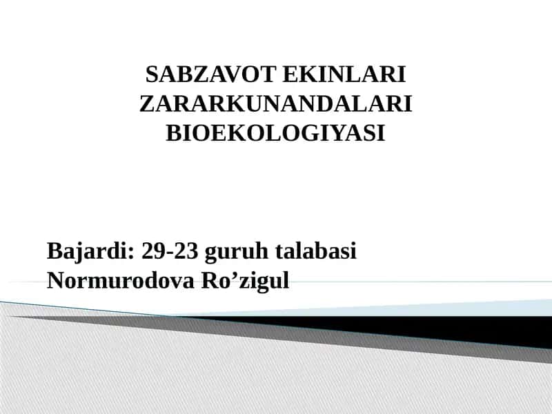 SABZAVOT EKINLARI ZARARKUNANDALARI BIOEKOLOGIYASI 1