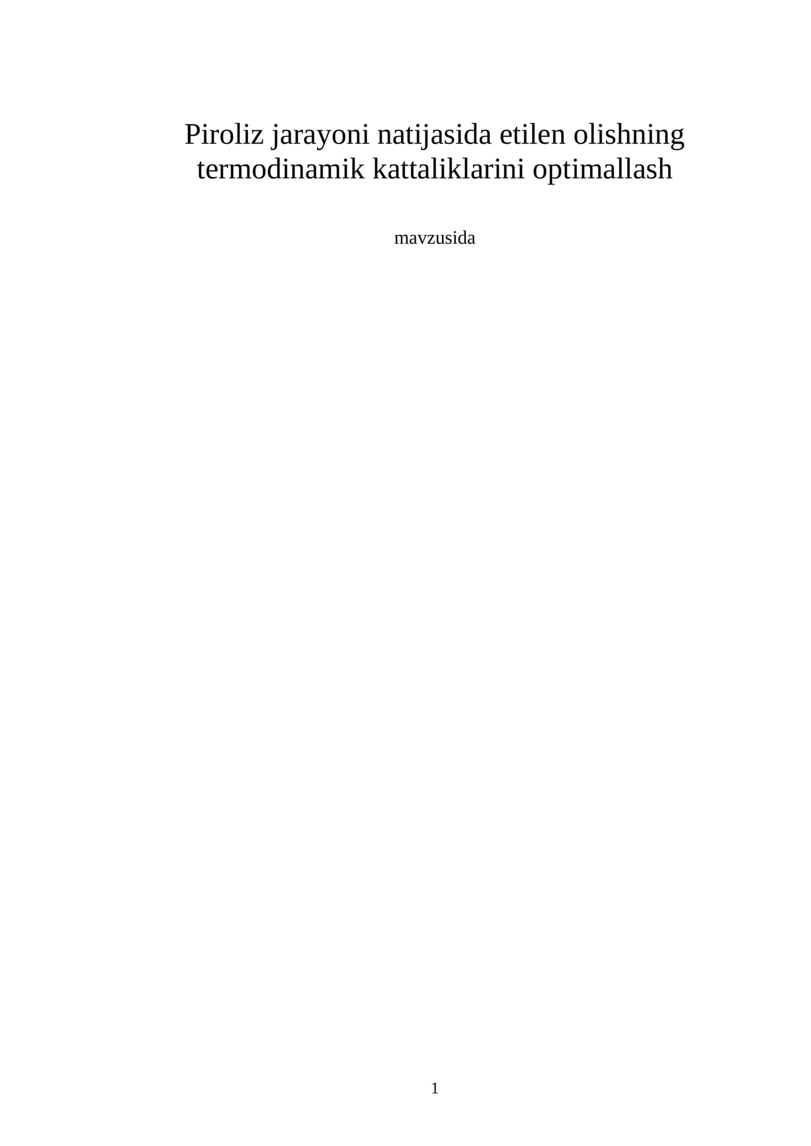 Piroliz jarayoni natijasida etilen olishning termodinamik kattaliklarini optimallash 1