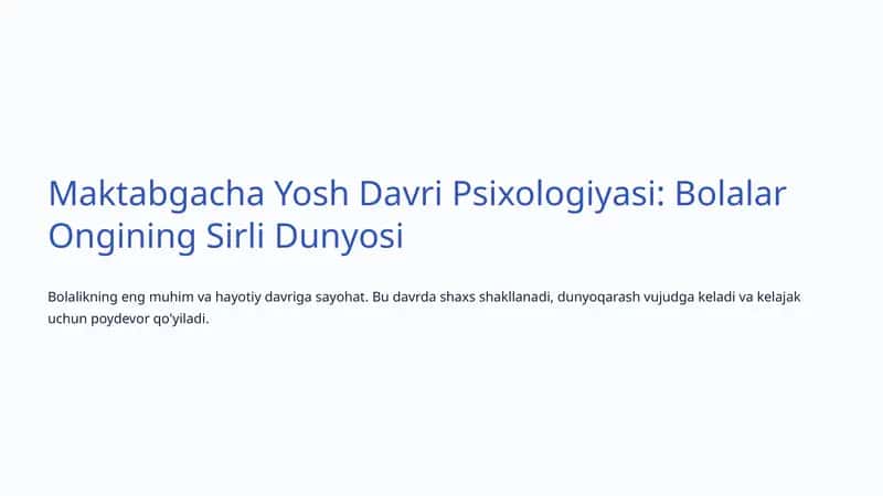 Maktabgacha Yosh Davri Psixologiyasi: Bolalar Ongining Sirli Dunyosi 1