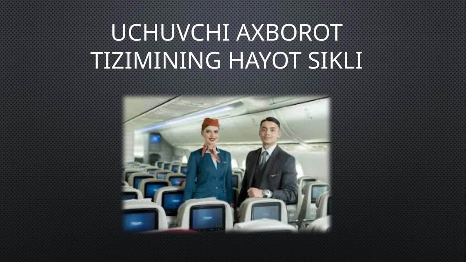 Uchuvchi axborot tizimining hayot sikli 1