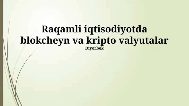 Blokcheyn va Kriptovalyutalar: Raqamli Iqtisodiyotda Asosiy Tushunchalar 1