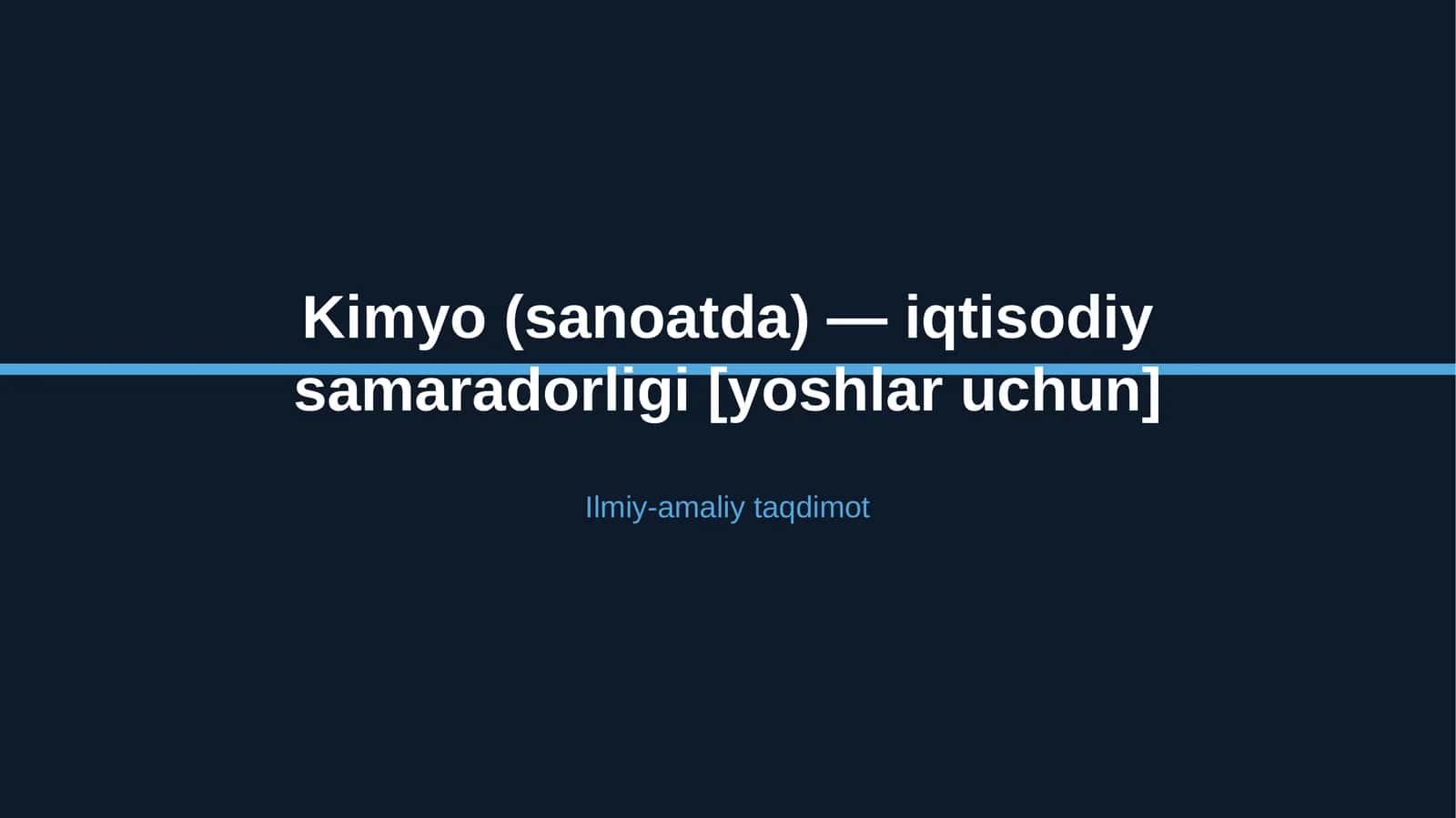 Kimyo (sanoatda) — iqtisodiy samaradorligi [yoshlar uchun] 1