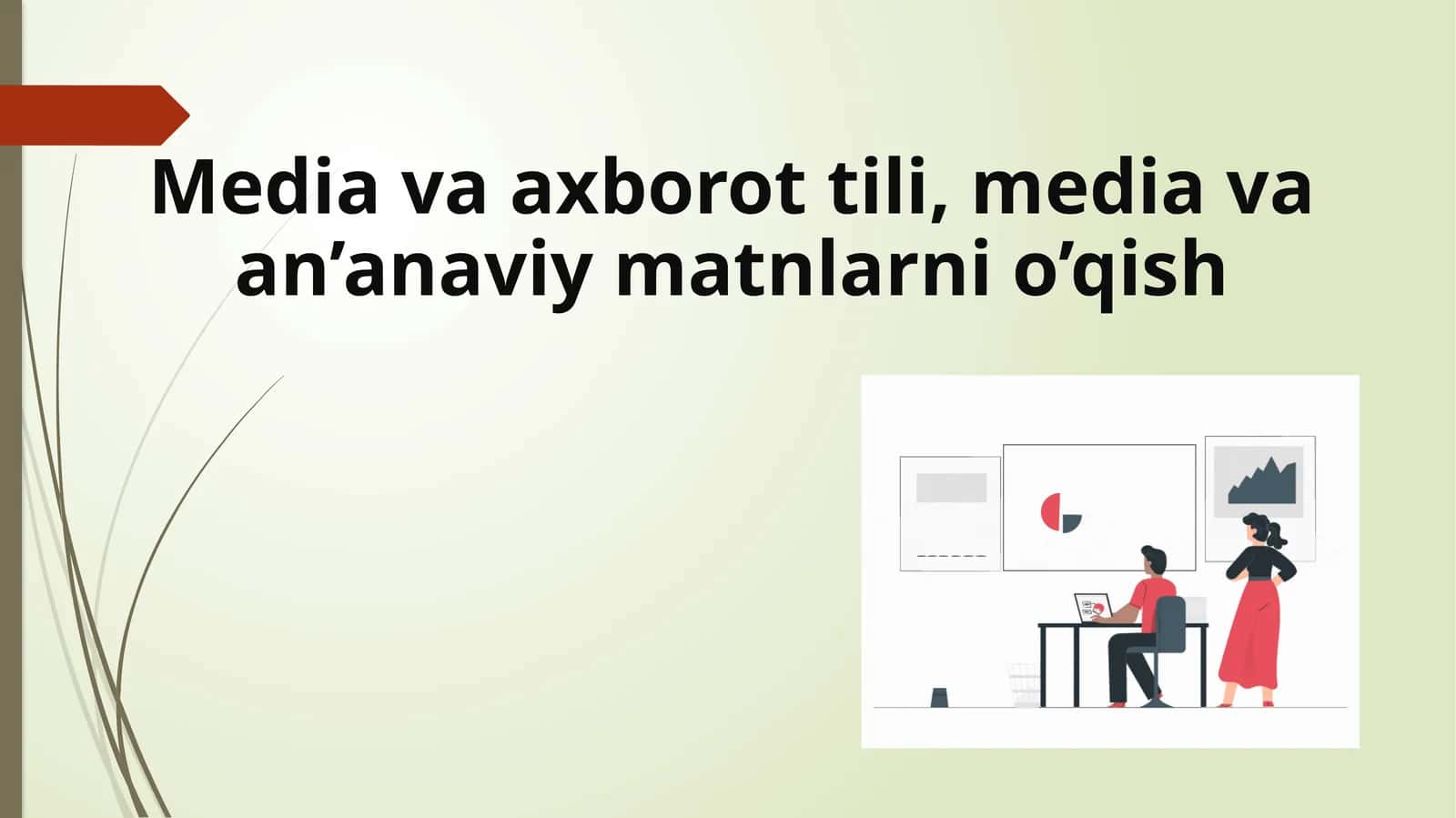 Media va axborot tili, media va an’anaviy matnlarni o’qish 1