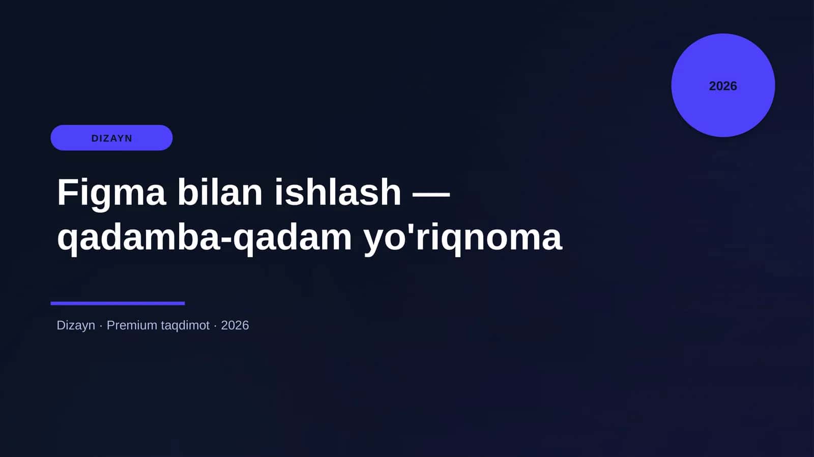 Figma bilan ishlash — qadamba-qadam yo'riqnoma 1