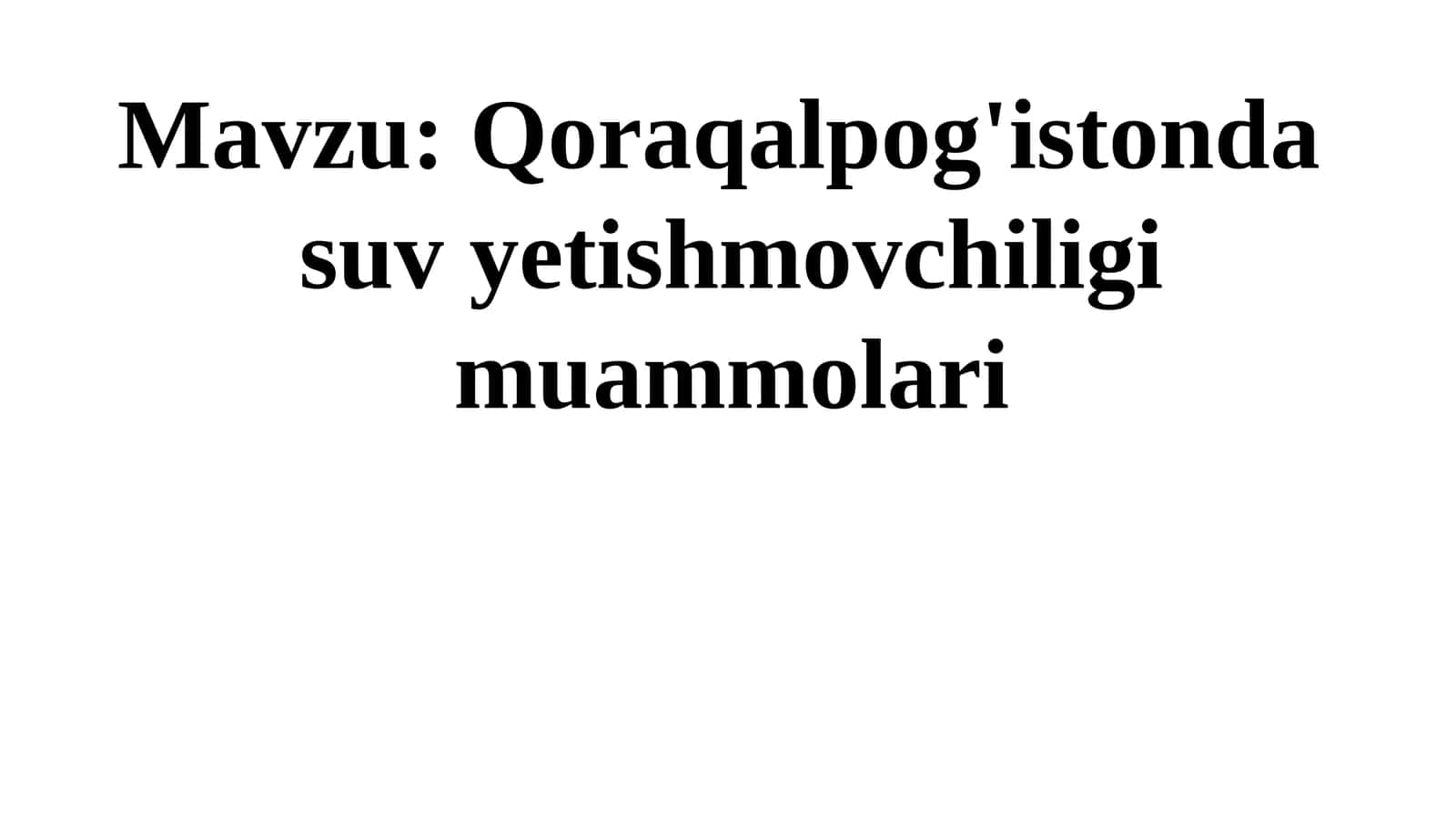 Qoraqalpog'istonda suv yetishmovchiligi muammolari 1