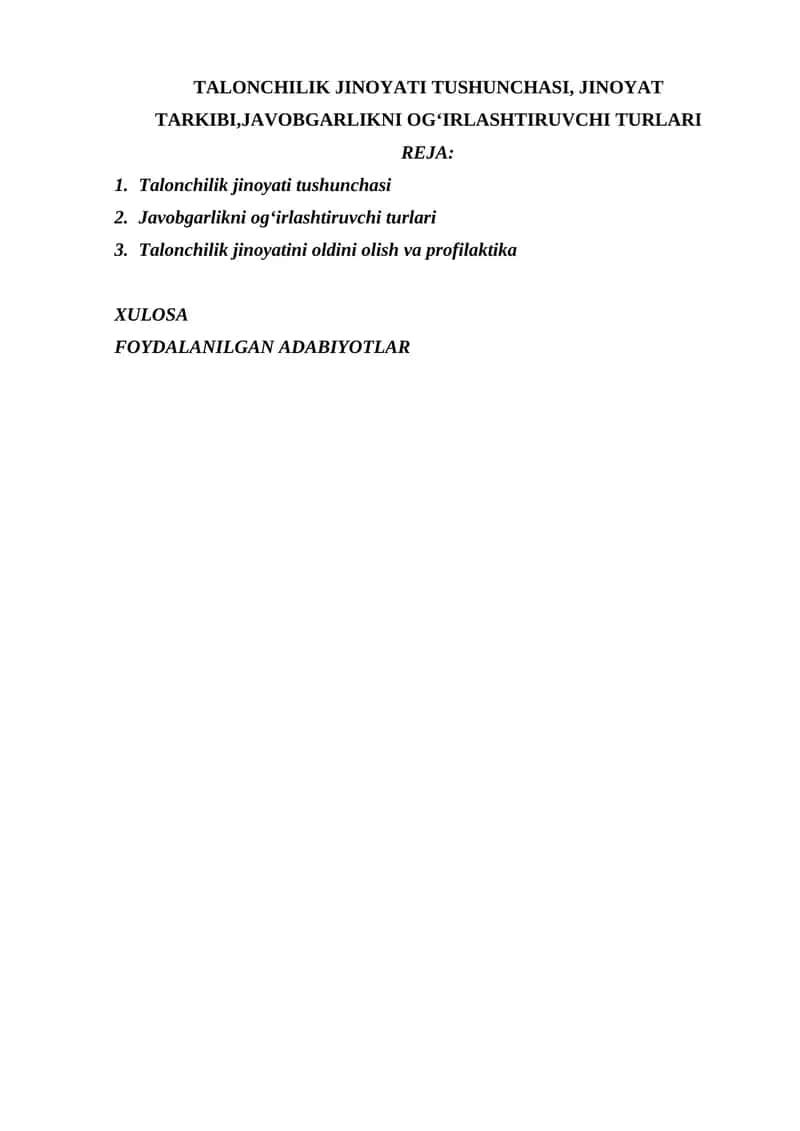 TALONCHILIK JINOYATI TUSHUNCHASI, JINOYAT TARKIBI,JAVOBGARLIKNI OG‘IRLASHTIRUVCHI TURLARI 1