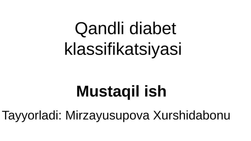 Qandli diabet klassifikatsiyasi 1