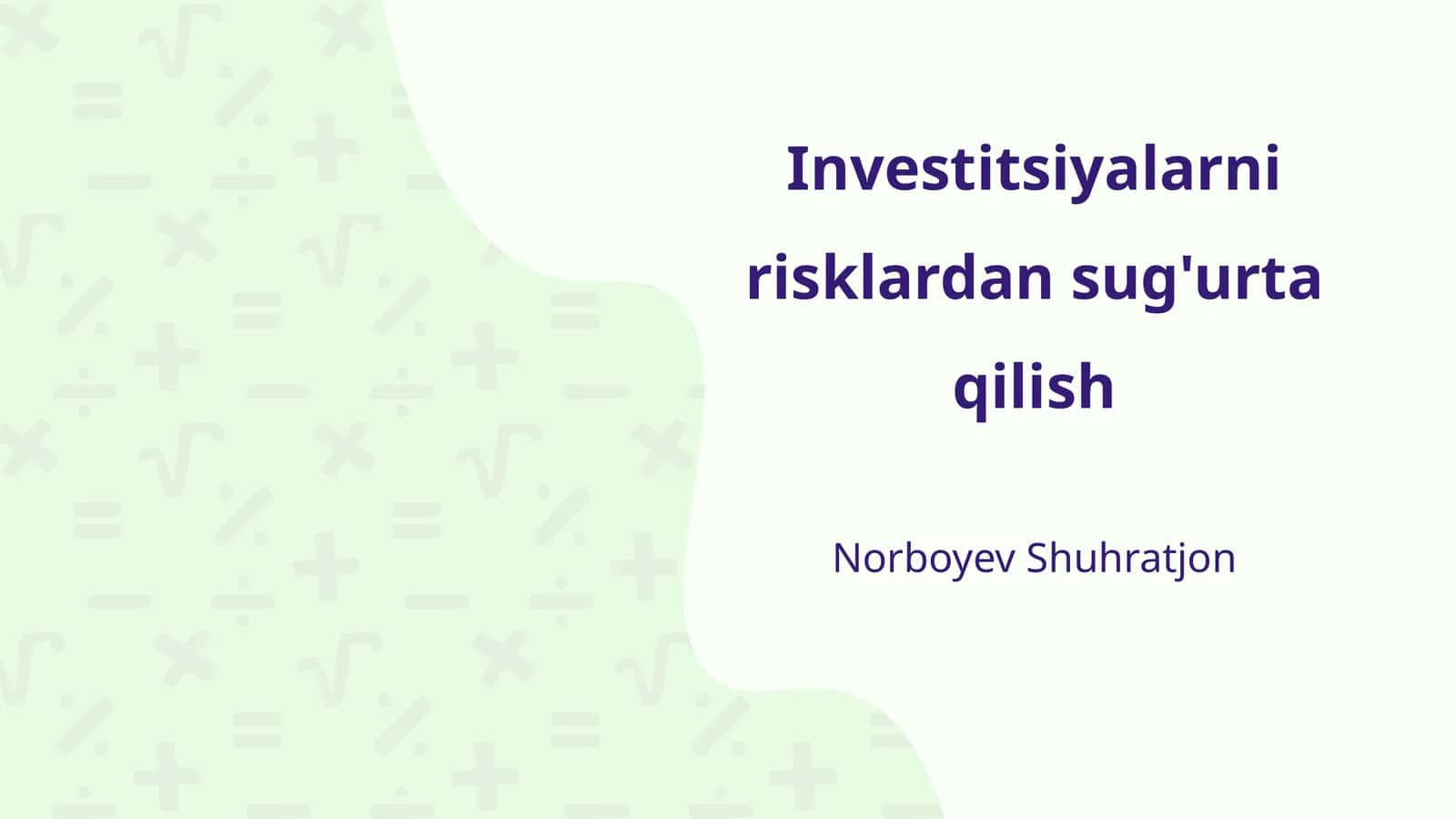 Investitsiyalarni risklardan sug'urta qilish 1