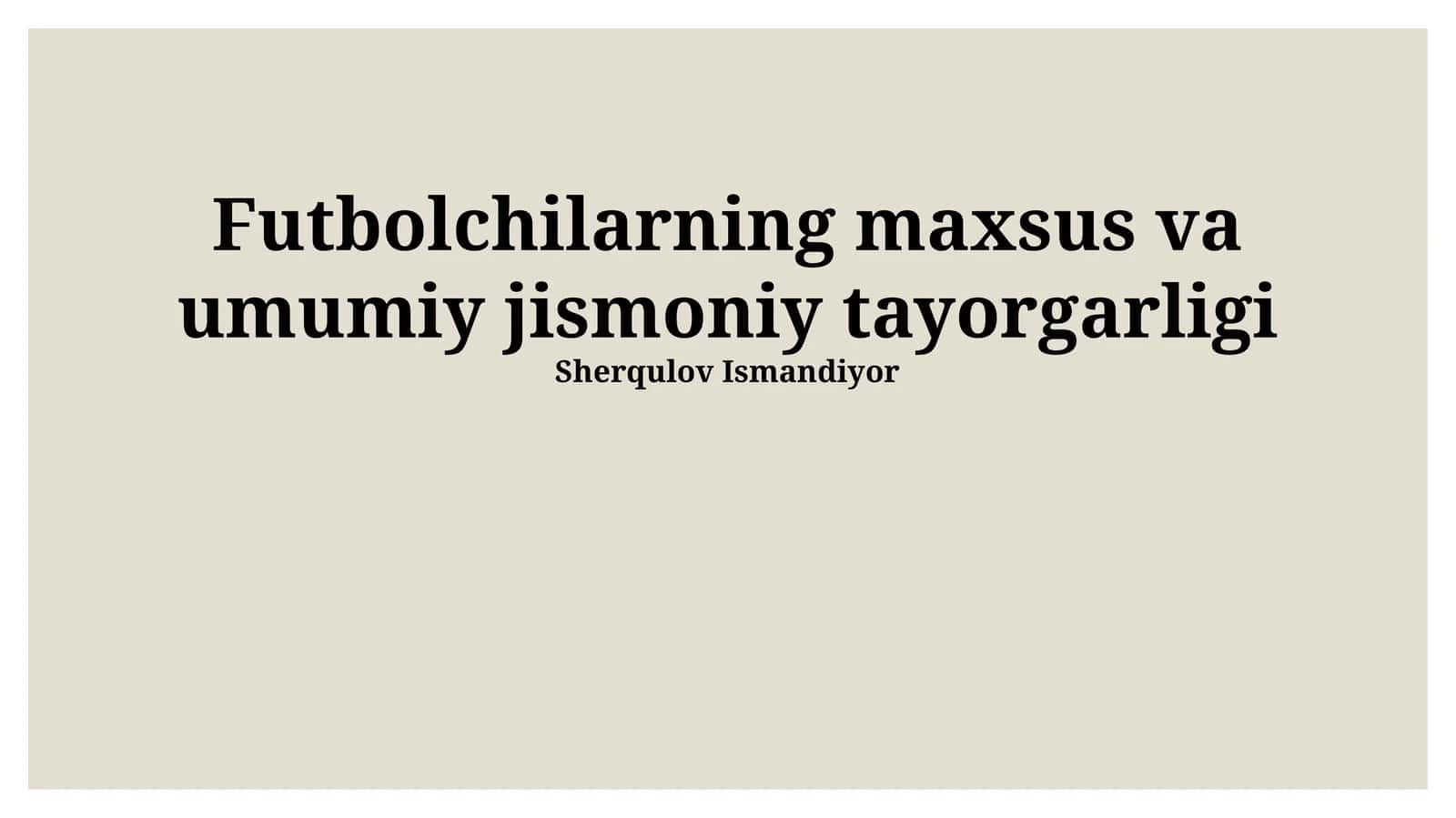 Futbolchilarning maxsus va umumiy jismoniy tayorgarligi 1