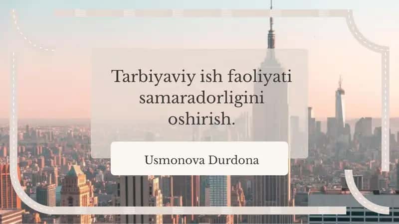 Tarbiyaviy ish faoliyati samaradorligini oshirish 1