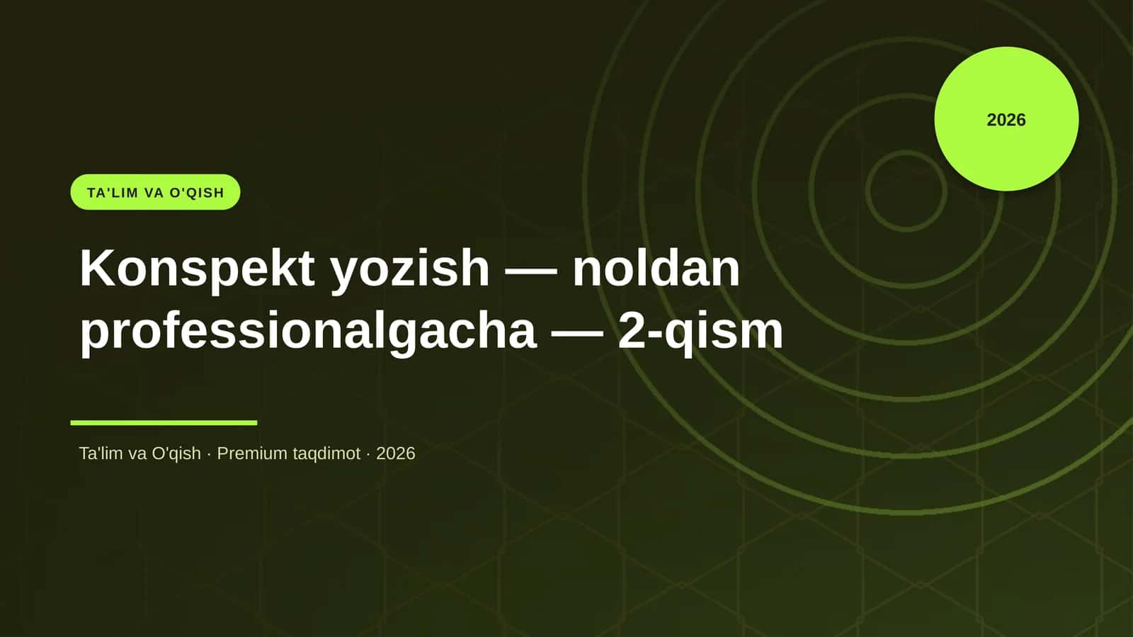 Konspekt yozish — noldan professionalgacha — 2-qism 1