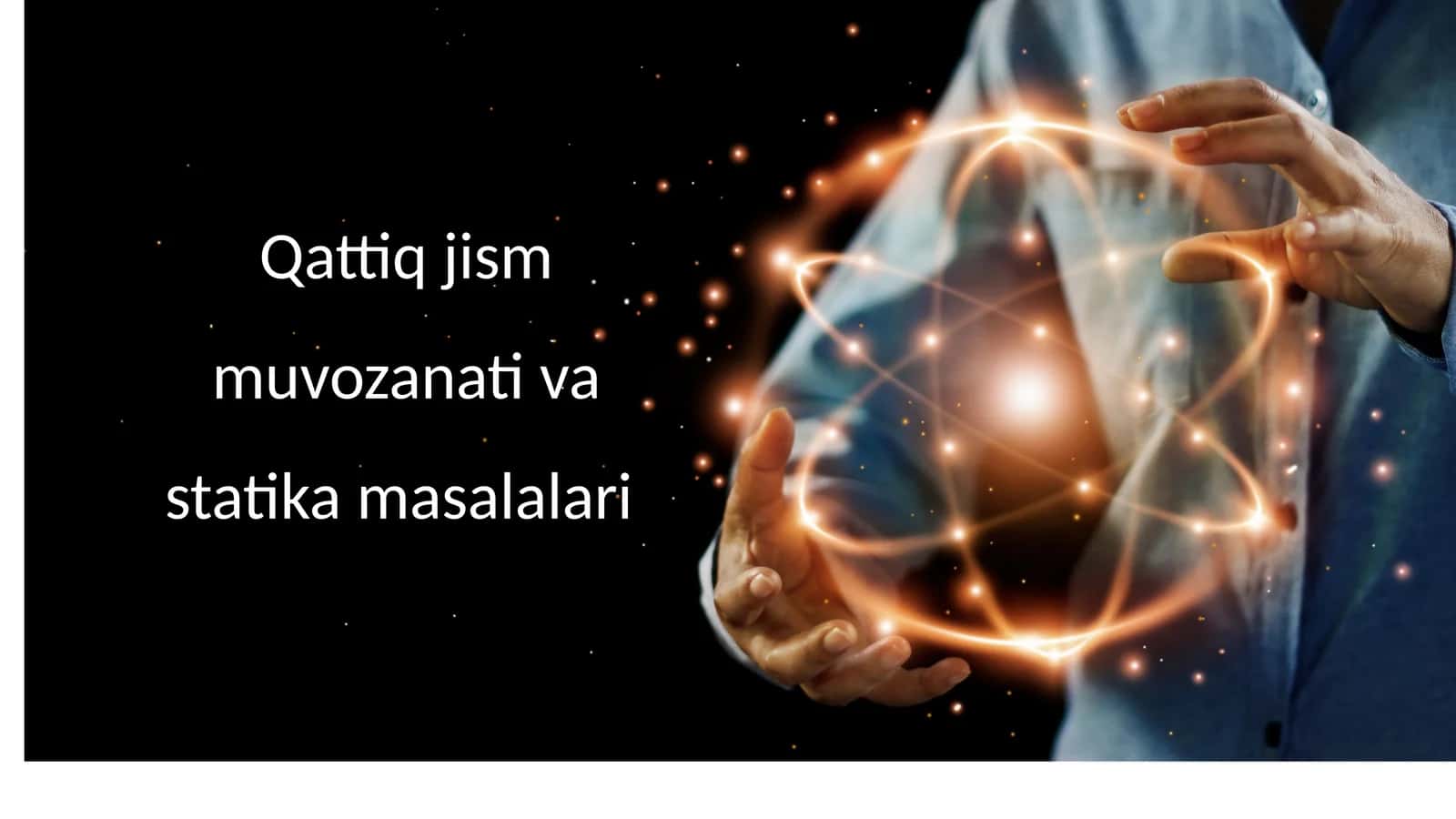 Qattiq jism muvozanati va statika masalalari 1