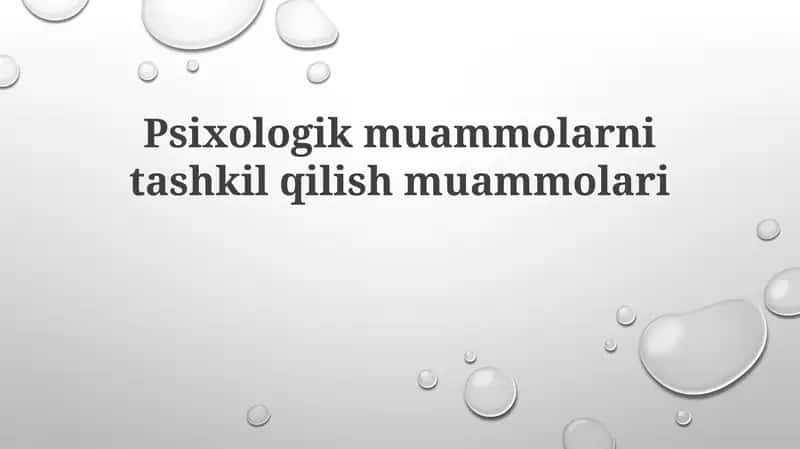 Psixologik muammolarni tashkil etish 1