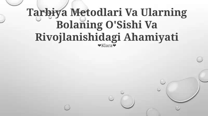 Tarbiya Metodlari Va Ularning Bolaning O'Sishi Va Rivojlanishidagi Ahamiyati 1