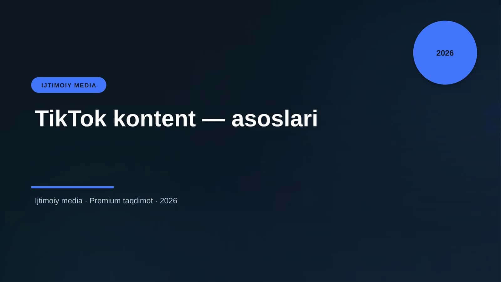 TikTok kontent — asoslari 1