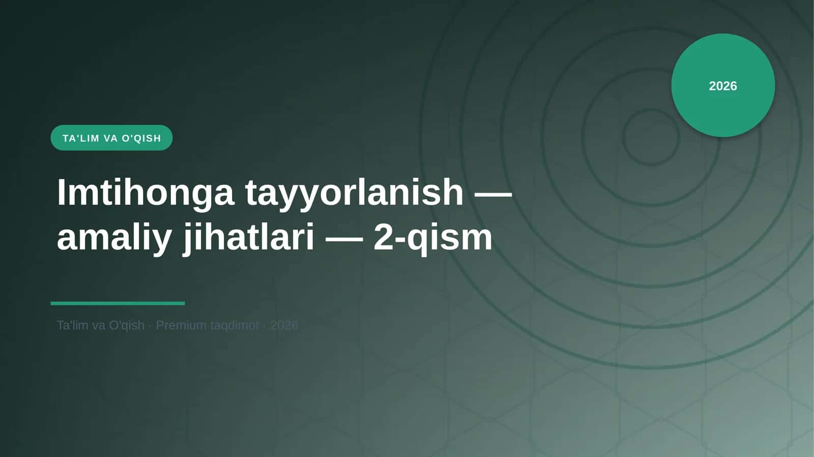 Imtihonga tayyorlanish — amaliy jihatlari — 2-qism 1