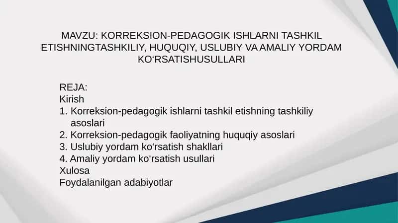 Korreksion-pedagogik ishlarni tashkil etishning tashkiliy, huquqiy, uslubiy va amaliy yordam ko‘rsatish usullari 1