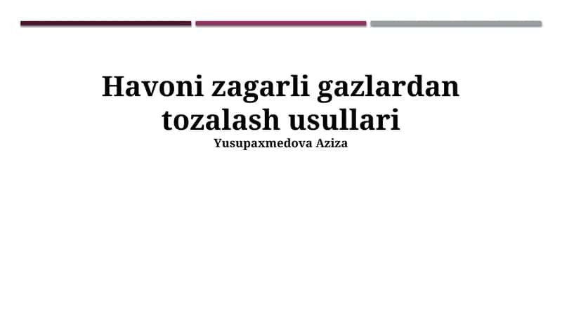 Havoni zagarli gazlardan tozalash usullari 1