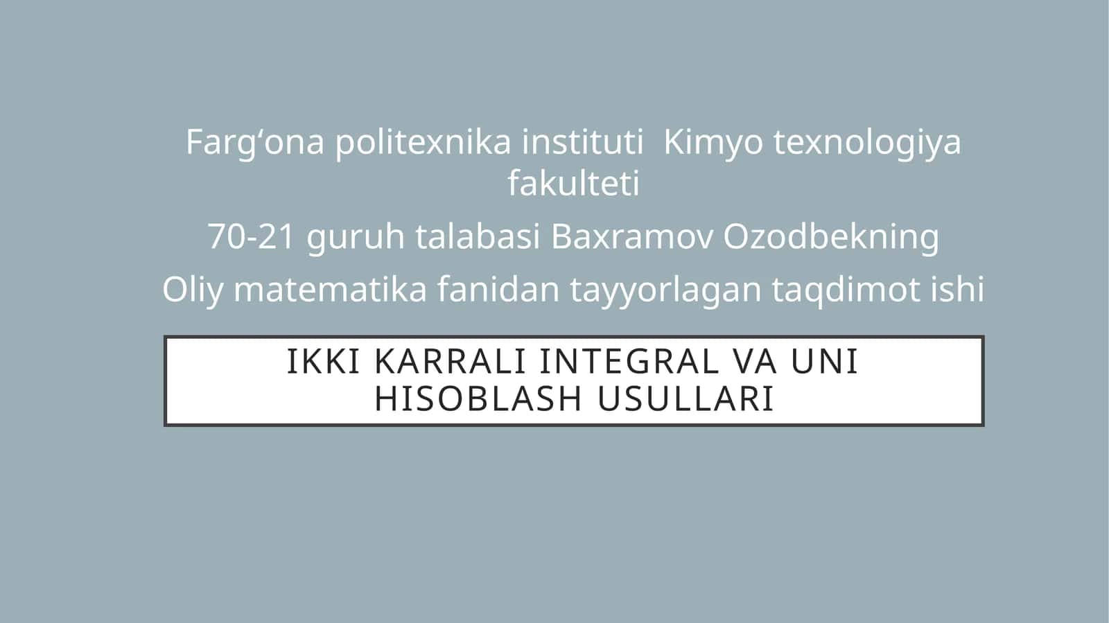 Ikkikarrali integral va uning hisoblash usullari 1