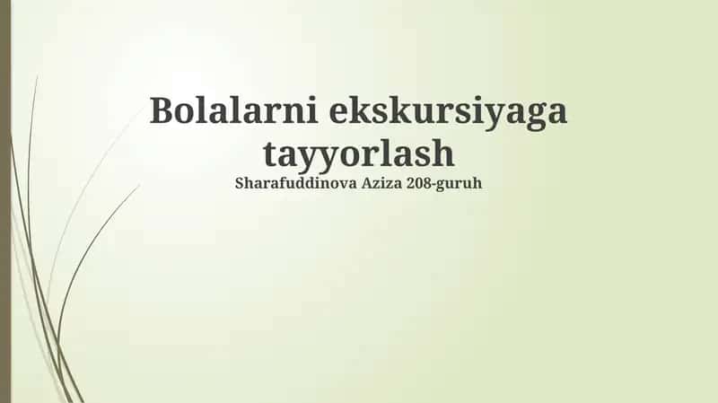 Bolalarni ekskursiyaga tayyorlash 1