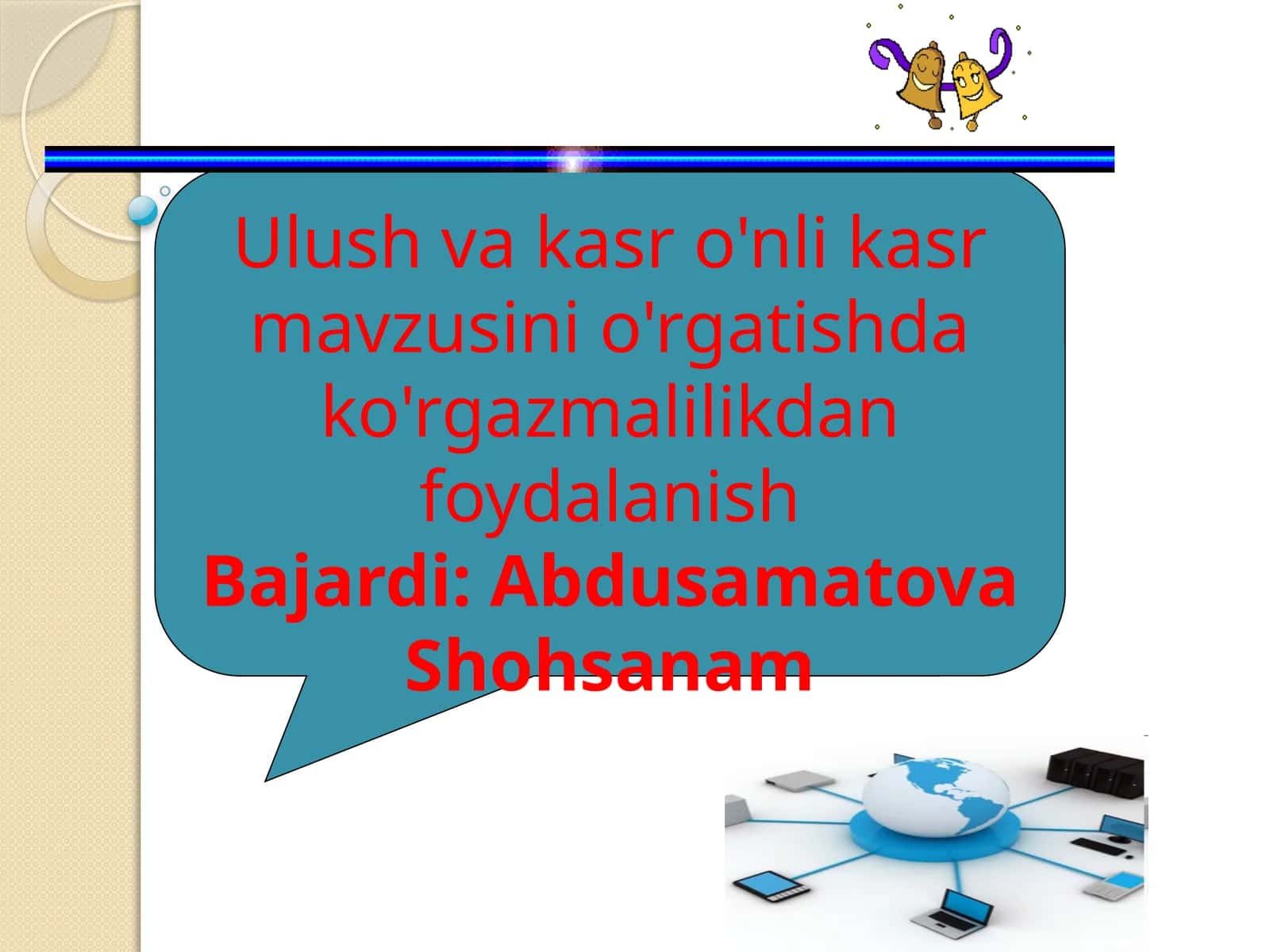 Ulush va kasr o'nli kasr mavzusini o'rgatishda ko'rgazmalilikdan foydalanish 1