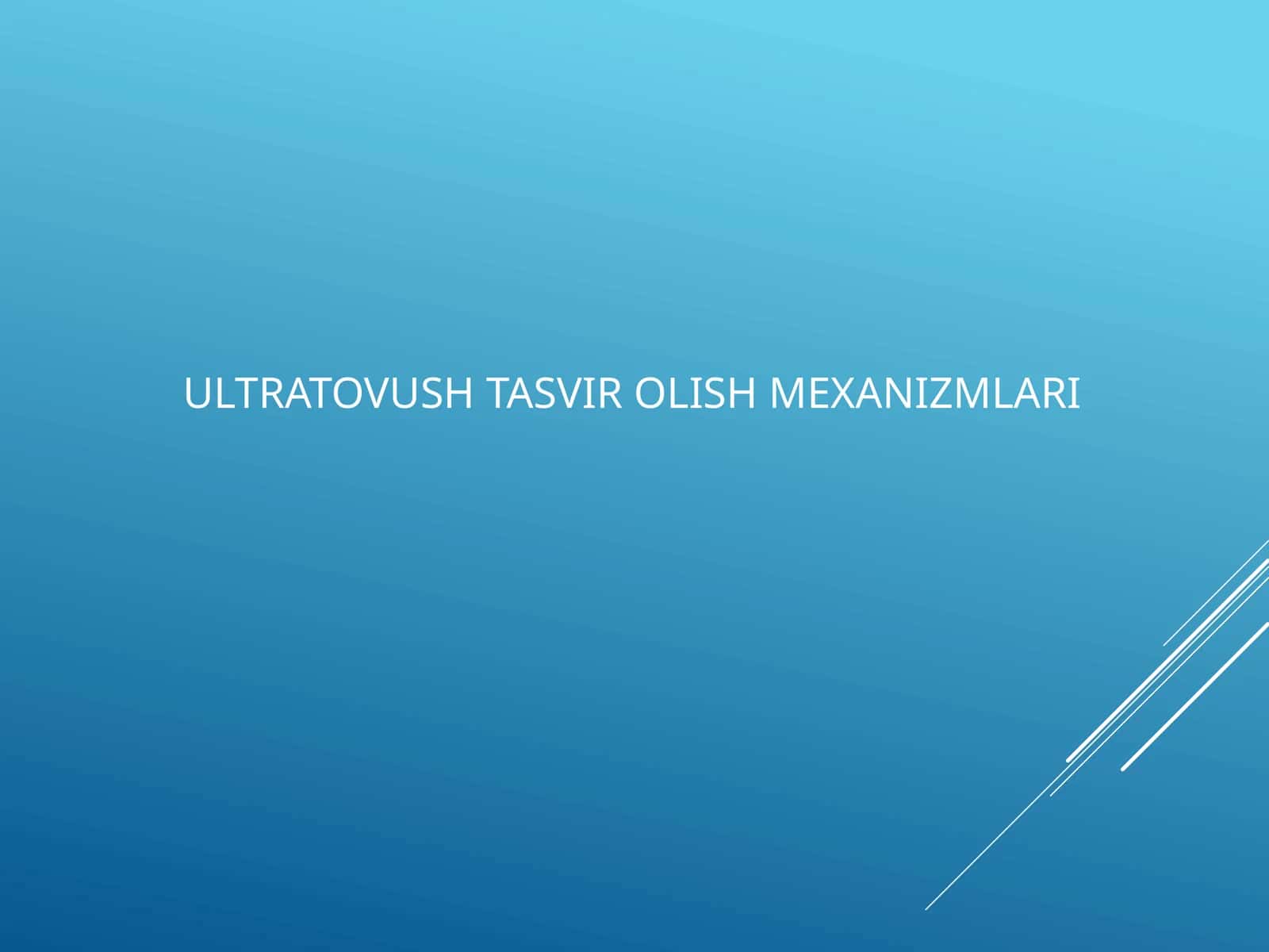 ULTRATOVUSH TASVIR OLISH MEXANIZMLARI 1