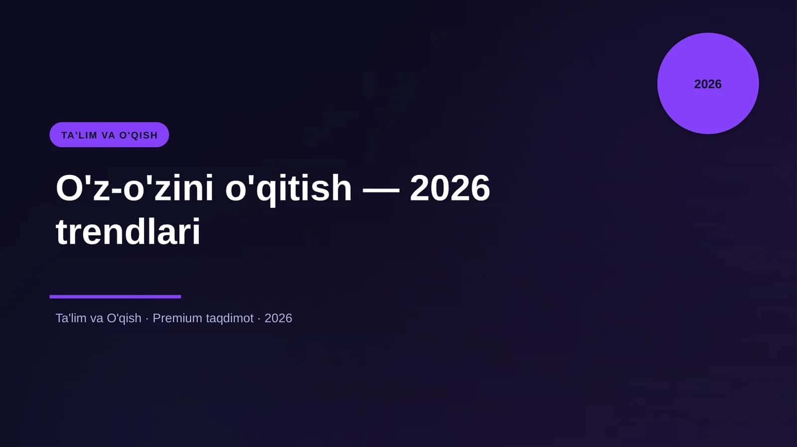 O'z-o'zini o'qitish — 2026 trendlari 1