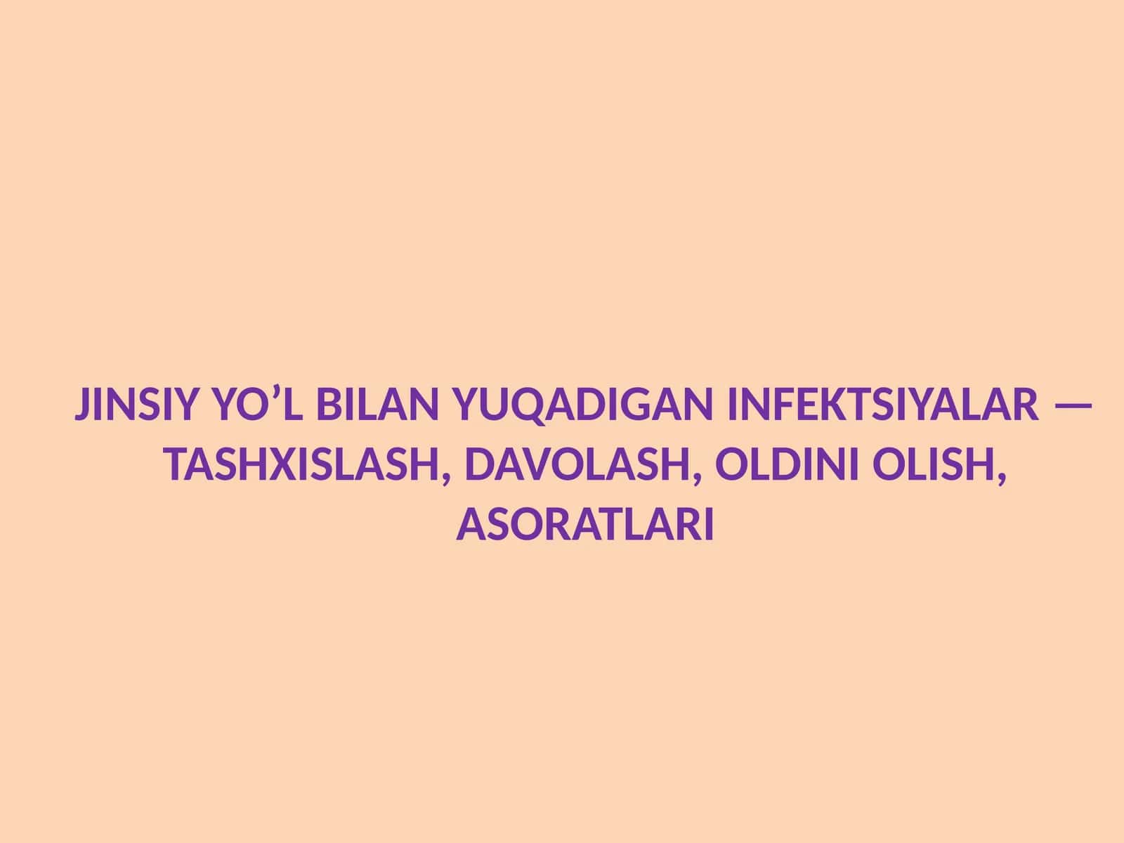 JINSIY YO’L BILAN YUQADIGAN INFEKTSIYALAR 1