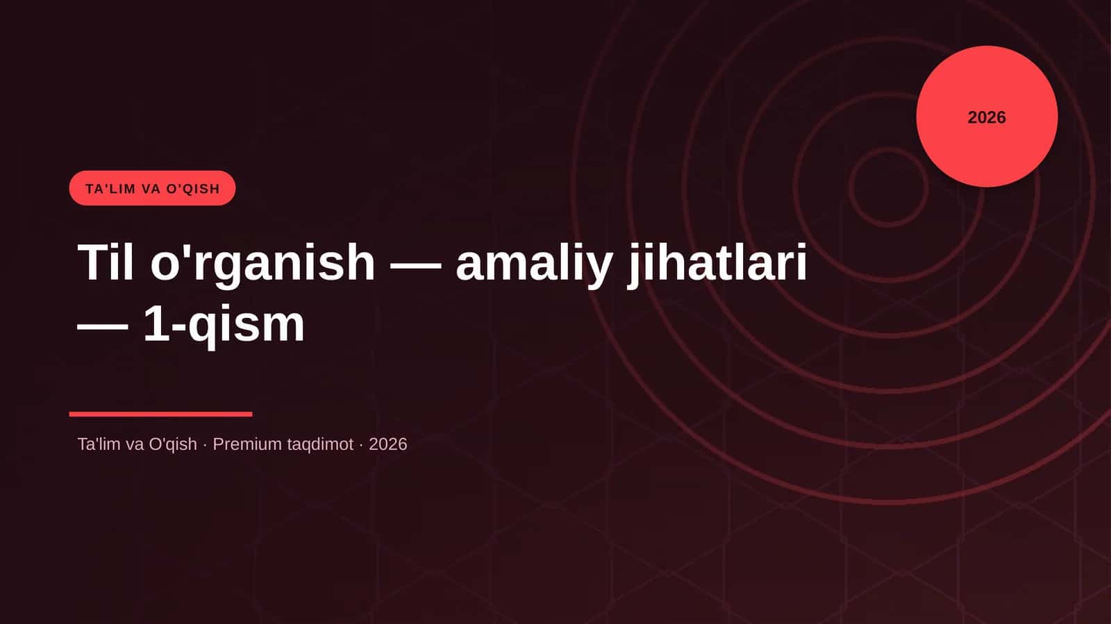Til o'rganish — amaliy jihatlari — 1-qism 1
